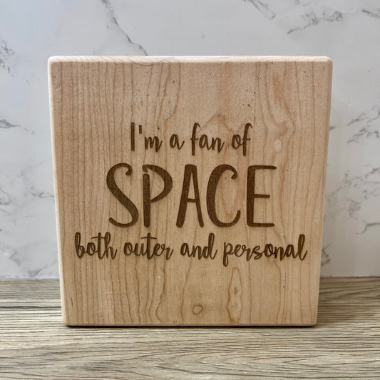 Shelf Sign - I'm a fan of space